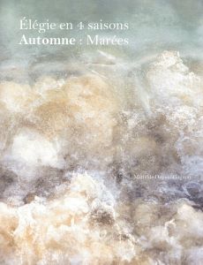 Dupuis-Gagnon, Mathilde - Automne : Marées