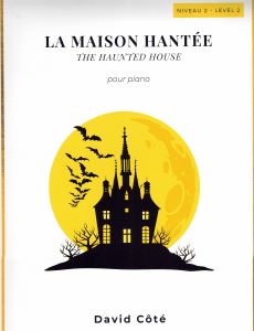 Côté, David - La maison hantée (The Haunted House)
