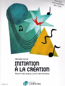 Cullin, Mélanie - Initiation à la création
