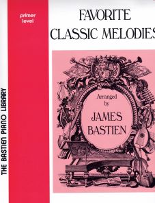 Bastien, James - Favourite Classic Melodies Primer Level