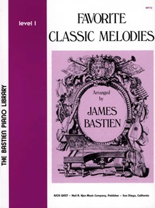 Bastien, James - Favourite Classic Melodies Level 1