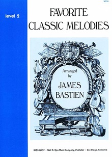Bastien, James - Favourite Classic Melodies Level 2