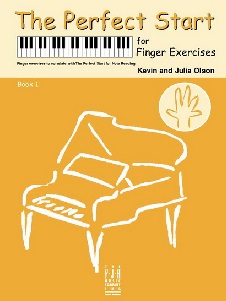 Olson, Kevin ; Olson, Julia - The Perfect Start for Finger Exercises (Book 1)