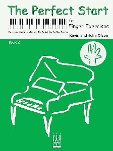 Olson, Kevin ; Olson, Julia - The Perfect Start for Finger Exercises (Book 2)
