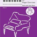 Olson, Kevin ; Olson, Julia - The Perfect Start for Finger Exercises (Book 3)