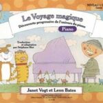 Le Voyage magique - Piano niveau 1 (découvreur sans portées)