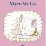 Bastien, Jane Smisor - Matt, My Cat