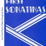 Bastien - Sonatinas First Bastien, Jane Smisor - First Sonatinas