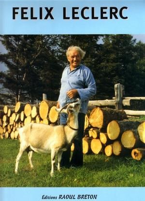 Leclerc, Félix - Les Chansons de Félix Leclerc, le Canadien