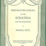 Liftl, Franz - Preparatory School to the Sonatina