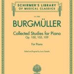 Burgmuller, Friedrich - Collected Studies for Piano op. 100, 105, 109