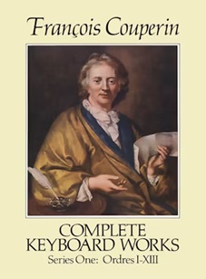 Couperin, François - Complete Keyboard Works, Series 1: Ordres I-XIII