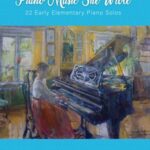 Mogensen, Sandra - Piano Music She Wrote, Early Elementary