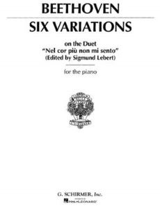 Van Beethoven, Ludwig - Six Variations on the Duet ''Nel cor più non mi sento''