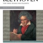 Van Beethoven, Ludwig - The First Book For Pianists