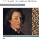 Chopin, Frederic - 19 of his most Popular Piano Selections