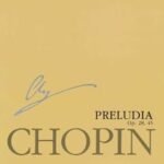 Chopin - Preludes nated Chopin, Frederic - Preludes op. 28, 45