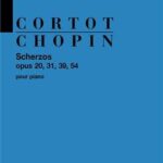 Chopin - Scherzi Cortot Chopin, Frederic - Scherzos op. 20, 31, 39, 54 édition de travail d'Alfred Cortot