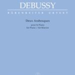 Debussy - Deux Arabesques baerenreiter Debussy, Claude - Deux Arabesques