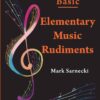 Sarnecki, Mark - Elementary Music Rudiments Basic
