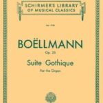 Boëllmann, Léon - Suite Gothique op. 25 pour orgue