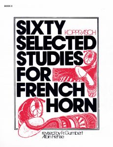 Kopprasch, Georg - Sixty Selected Studies for French Horn Book 2