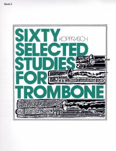 Kopprasch, Georg - Sixty Selected Studies for Trombone Book 2
