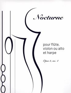 Orvoine, Monique J. - Nocturne op. 2 no. 4 pour flûte, violon et harpe
