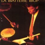 Riley, John - L'art de la batterie bop