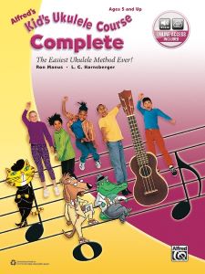 Manus, Ron et Harnsberger, L. C. - Alfred's Kid's Ukulele Course Complete