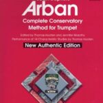 Arban, Jean-Baptiste - Complete Conservatory Method for Trumpet