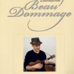Beau Dommage ukulele Picher, Jean-François - Beau Dommage Ukulele