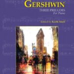 Gershwin, George - Three Preludes for Piano