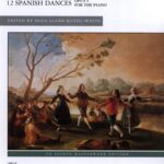 Granados, Enrique - 12 Spanish Dances, op. 5