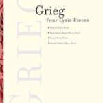 Grieg, Edvard - Four Lyric Pieces