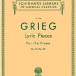 Grieg, Edvard - Pièces lyriques, op. 12, op. 38