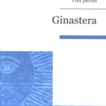 Ginastera, Alberto - Tres piezas