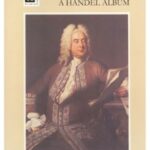Händel, Georg Friedrich - A Handel Album