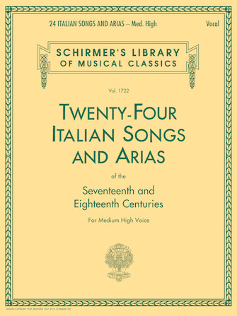 24 Italian Songs and Arias of the Seventeenth and Eighteenth Centuries for Medium High Voice