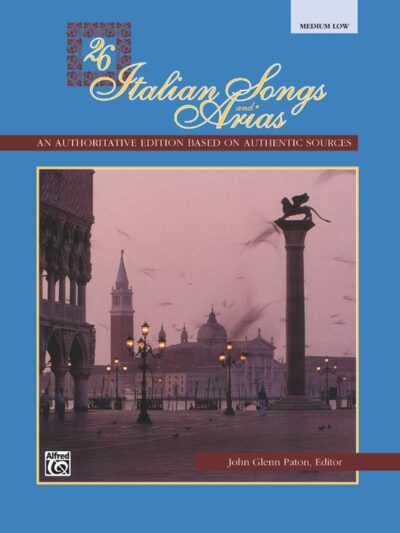 Paton, John Glenn (éd.) - 26 Italian Songs and Arias for Medium Low Voice