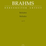 Brahms, Johannes - Ballades, op. 10