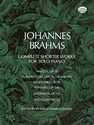 Brahms, Johannes - Complete Shorter Works for Solo Piano