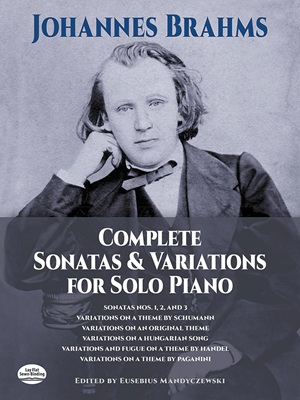 Brahms, Johannes - Complete Sonatas & Variations for Solo Piano