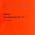 Brahms, Johannes - Three Intermezzi, op. 117