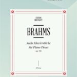 Brahms, Johannes - Six Piano Pieces, op. 118