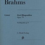 Brahms, Johannes - Deux Rhapsodies, op. 79