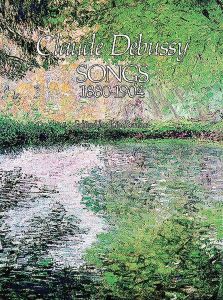 Debussy, Claude - Songs 1880-1904