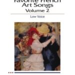 Favorite French Art Songs Volume 2 Low Voice