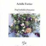 Fortier, Achille - Neuf mélodies françaises