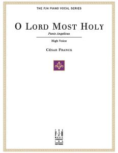 Franck, César - O Lord Most Holy High Voice